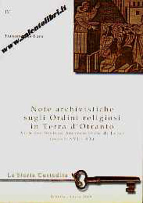Immagine di Note archivistiche sugli Ordini religiosi in Terra d'Otranto (sec. XVI - XX)
